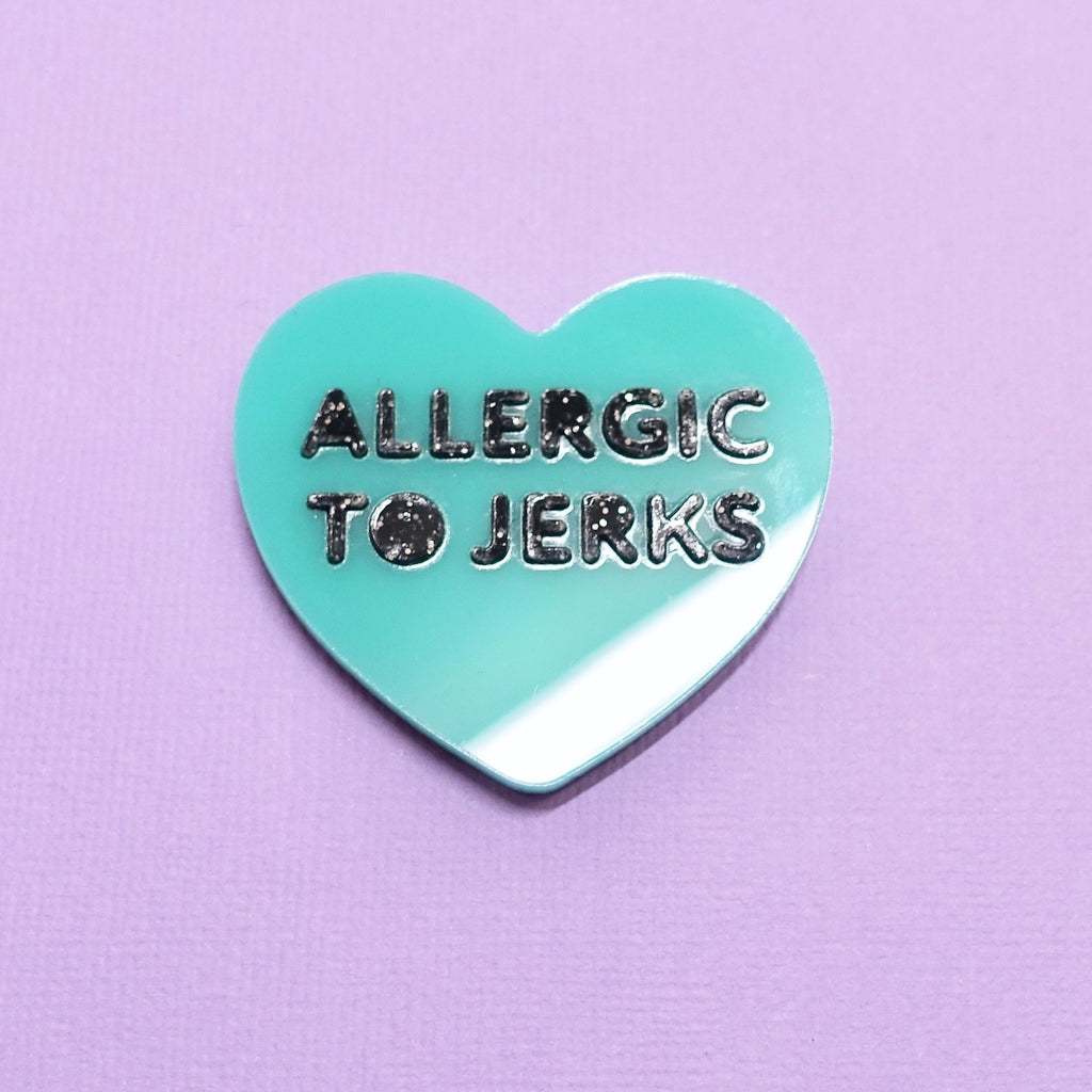 Candy Heart Brooch - ALLERGIC TO JERKS - edenki