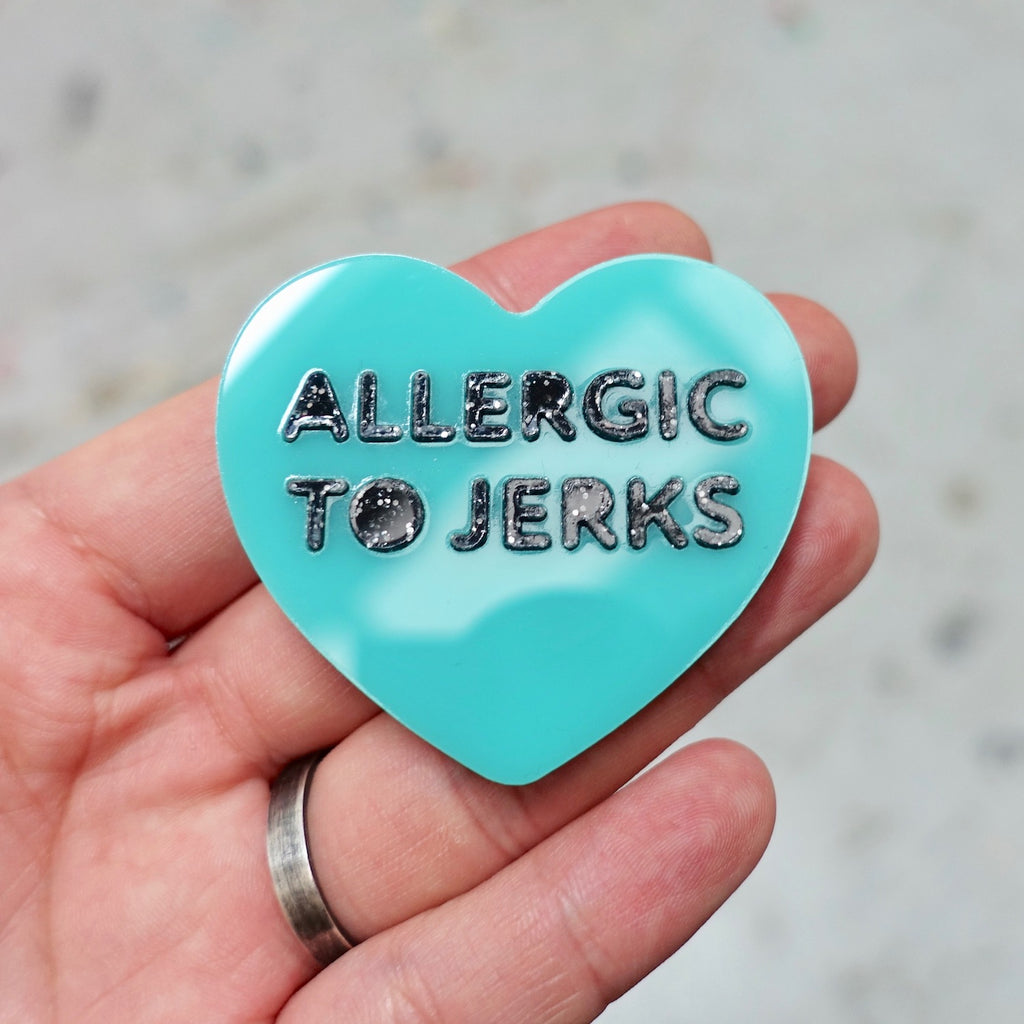 Candy Heart Brooch - ALLERGIC TO JERKS - edenki