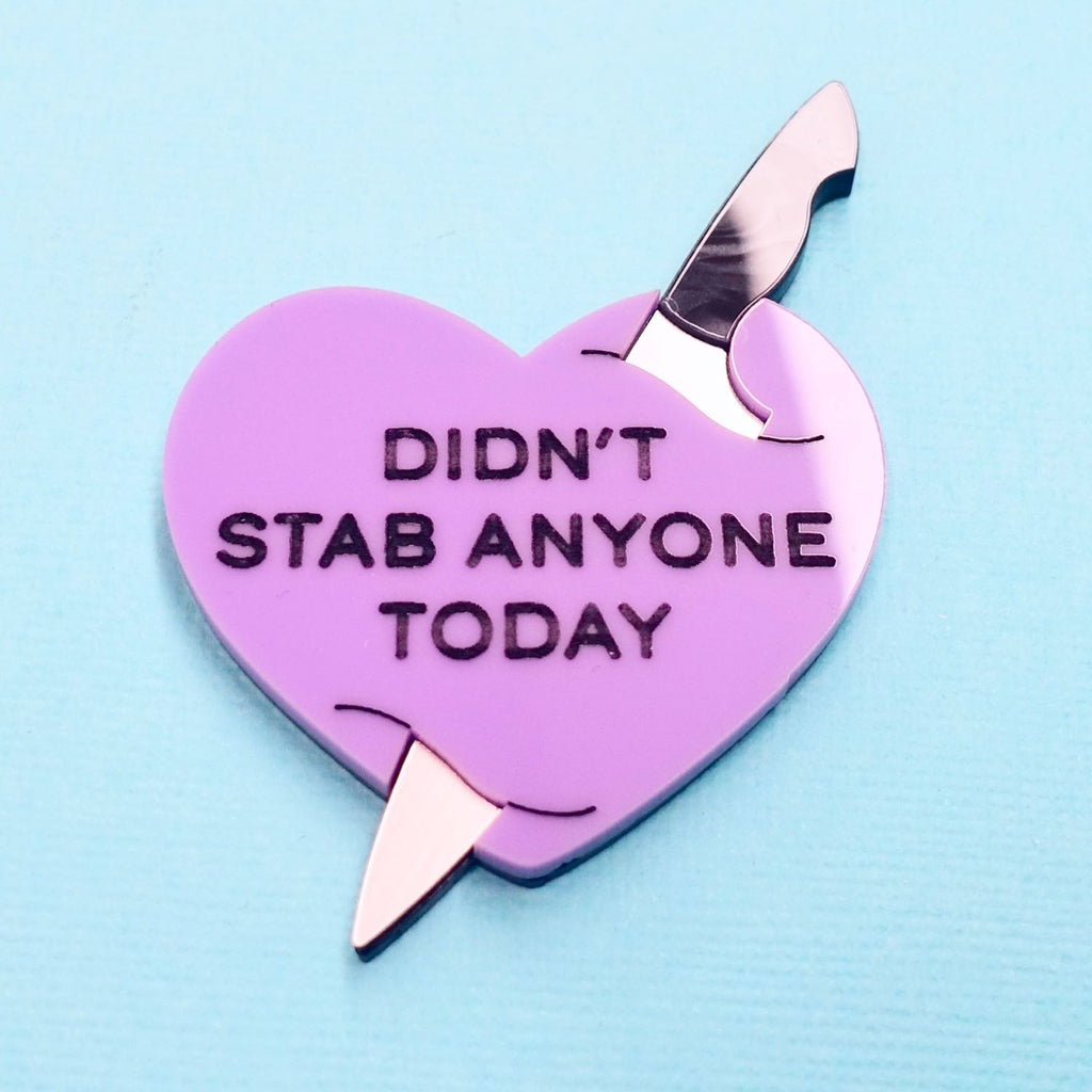 Didn't Stab Anyone Today Brooch - Lavender - edenki