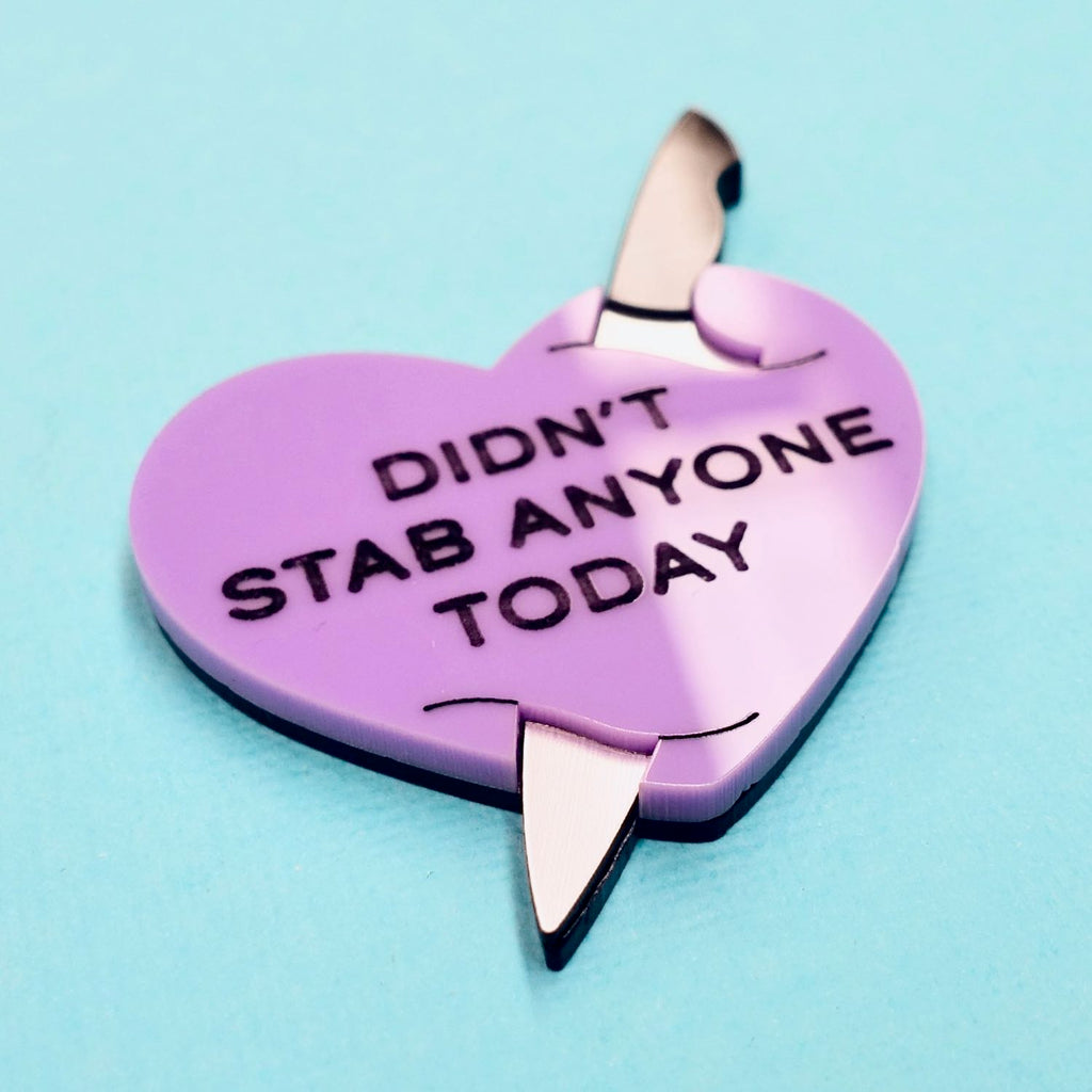 Didn't Stab Anyone Today Brooch - Lavender - edenki